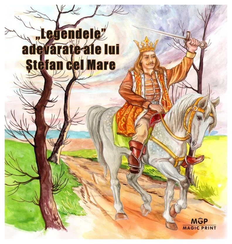 Coperta cărții Legendele adevărate ale lui Ștefan cel Mare