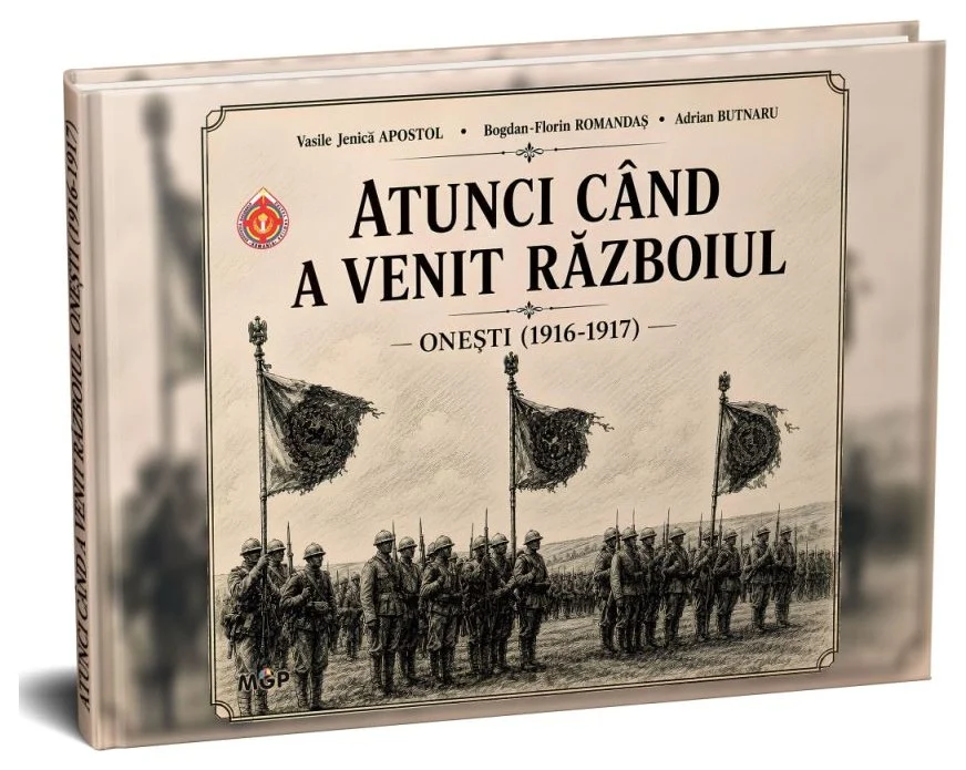 Coperta cărții Atunci când a venit războiul. Onești (1916–1917)