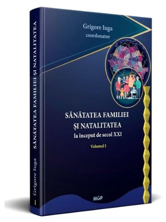 Coperta cărții Sănătatea familiei și natalitatea la început de secol XXI. Volumul I
